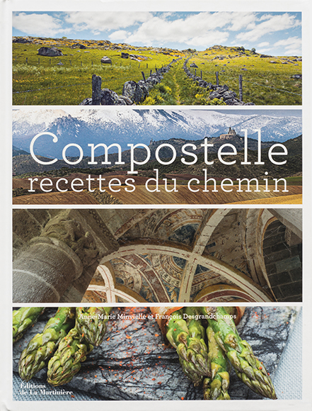 livre de recettes culinaires sue le chemin de Compostelle intitulé "compostelle les recettes du chemin" aux editions Lamartinière